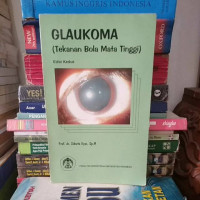 Glaukoma: Tekanan Bola Mata Tinggi