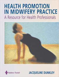 Healthy Promotion in Midwifery Practice: A Resource for Health Professionals