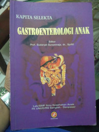 Kapita Selekta Gastroentrologi Anak