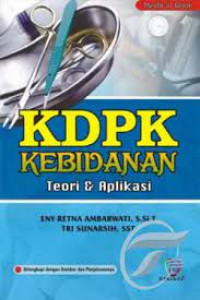 KDPK Kebidanan: Teori dan Aplikasi