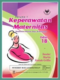 Keperawatan Maternitas: Kesehatan Wanita, Bayi, dan Keluarga