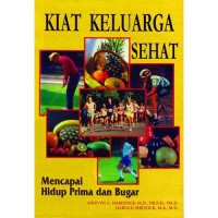 Kiat Keluarga Sehat Mencapai Hidup Prima dan Bugar