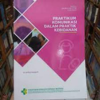 Komunikasi dalam praktik kebidanan