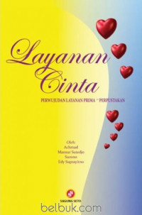 Layanan Cinta : Perwujudan Prima Layanan Perpustakaan