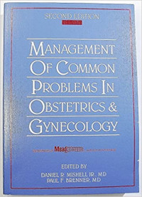 Management of Common Problems in Obstetrics and Gynecology
