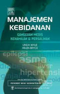 Manajemen Kebidanan: Gangguan Medis Kehamilan dan Persalinan