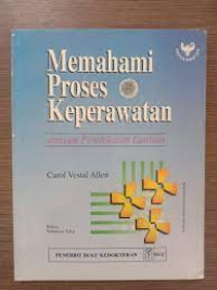 Memahami Proses Keperawatan : Dengan Pendekatan Latihan