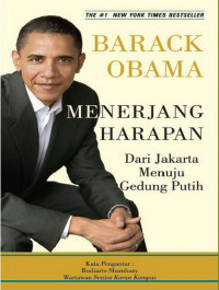 Menerjang Harapan dari Jakarta Menuju Gedung Putih