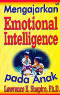 Mengajarkan Emotional Intelligence pada Anak