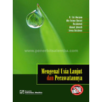 Mengenal Usia Lanjut Dan Perawatannya