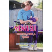 Menyusui: Cara Mudah, Praktis, dan Nyaman