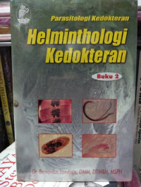 Parasitologi Kedokteran Buku 2: Helminthologi Kedokteran