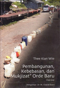 Pembangunan, Kebebasan, dan Mujizat orde baru