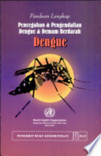 Pencegahan dan Pengendalian Dengue dan Demam Berdarah Dengue: Panduan Lengkap