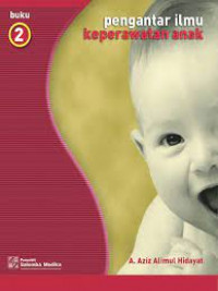 Pengantar Ilmu Keperawatan Anak (Buku 2)