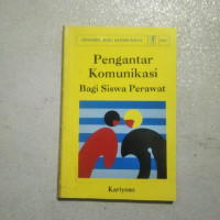 Pengantar Komunikasi Bagi Siswa Perawat
