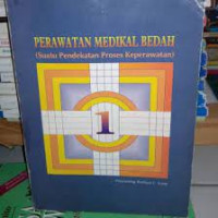 Perawatan Medikal Bedah: Suatu Pendekatan Proses Keperawatan