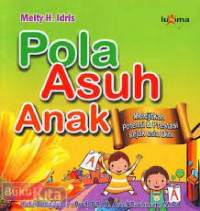 Pola Asuh Yang mendukung Perkembangan anak