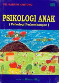 Psikologi Anak (Psikologi Perkembangan)