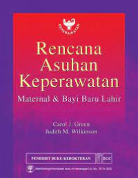 Rencana Asuhan Keperawatan : Maternal & Bayi Baru Lahir
