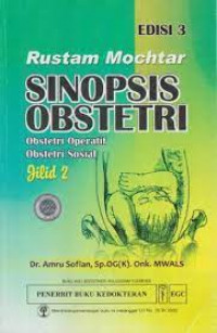Rustam Sofian Sinopsis Obstetri: Obstetri Operatif, Obstetri Sosial