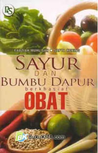 Sayur dan Bumbu Dapur Berkhasiat Obat