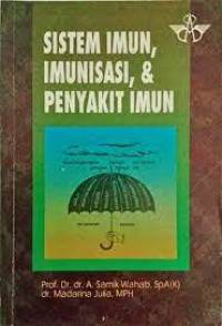 Sistem Imun, Imunisasi, dan Penyakit Imun