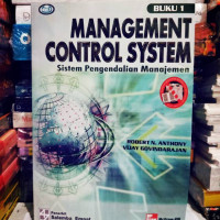 Management Control System = Sistem Pengendalian Manajemen
