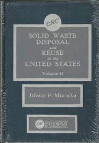 Solid Waste Disposal and Reuse in the United States
