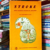 Stroke: Aspek Diagnostik, Patofisiologi, Manajemen