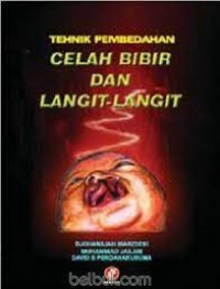 Teknik Pembedahan Celah Bibir Dan Langit-Langit