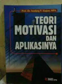 Teori Motivasi dan aplikasinya