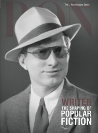 Writer : The Shaping of popular fiction