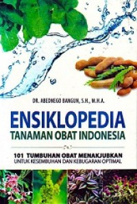 Ensiklopedi Tanaman Obat Indonesia