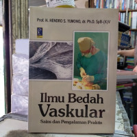 Ilmu Bedah Vaskular : Sains dan Pengalaman Praktis