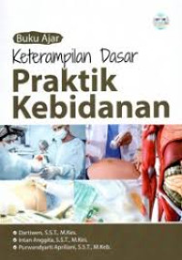 Buku ajar: Keterampilan Dasar Praktik Kebidanan