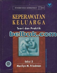 Kperawatan Keluarga: Teori dan Praktik