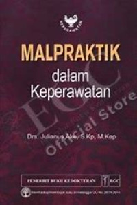 Malpraktik Keperawatan: Menghindari Masalah Hukum