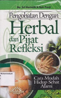 Pengobatan Dengan Herbal dan Pijat Refleksi: Cara Mudah Hidup sehat dan Alami