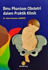 Ilmu Phantom Obstetri dalam Praktik Klinik
