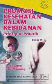 Promosi Kesehatan dalam Kebidanan: Prinsip &  Praktik