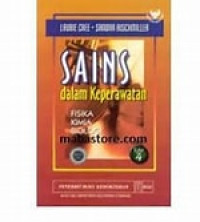 Sains: Dalam Keperawatan (Science in Nursing) : Fisika, Kimia, Biologi