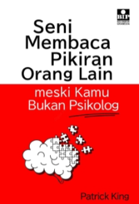 E-Book Seni Membaca Pikiran Orang Lain meski Kamu Bukan Psikolog