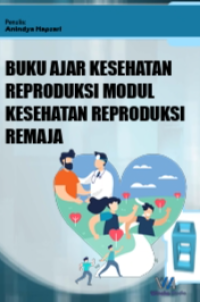 E-Book Buku Ajar Kesehatan Reproduksi Modul Kesehatan Reproduksi Remaja