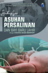 E-Book Buku Ajar Asuhan Persalinan dan Bayi Baru Lahir dengan Evidance Based Midwifery