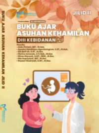 E-Book Buku Ajar Asuhan Kehamilan DIII Kebidanan Jilid II