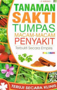 Tanaman Sakti Tumpas Macam-Macam Penyakit: Terbukti Secara Empiris
