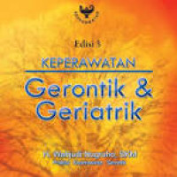 Keperawatan: Gerontik & Geriatrik