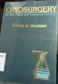 Cryosurgery for Skin Cancer and Cutaneous Disorders